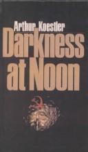 Cover of: Darkness at Noon by Arthur Koestler