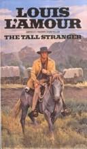 Cover of: The Tall Stranger by Louis L'Amour