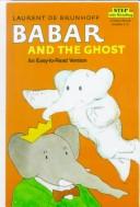 Cover of: Babar and the Ghost: An Easy-To-Read Version