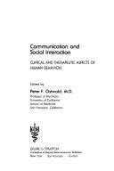 Cover of: Communication and social interaction: clinical and therapeutic aspects of human behavior