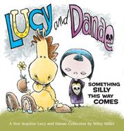 Cover of: Lucy and Danae: Something Silly This Way Comes