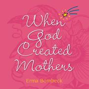 Cover of: When God Created Mothers