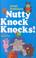 Cover of: Nutty Knock Knocks!