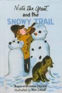 Nate the Great and the Snowy Trail by Marjorie Weinman Sharmat, Marc Simont