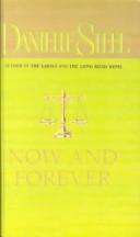 Cover of: Now and Forever by Danielle Steel