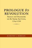 Cover of: Prologue To Revolution by Edmund Sears Morgan