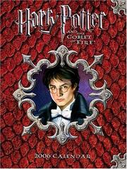 Cover of: Harry Potter and the Goblet of Fire 2006 Desk Calendar | Andrews McMeel Publishing