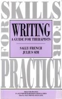 Cover of: Writing: a guide for therapists