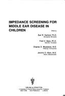 Cover of: Impedance screening for middle ear disease in children by Harford