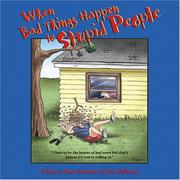 Cover of: When Bad Things Happen to Stupid People: A Close to Home Collection