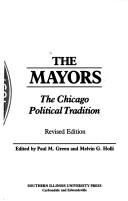 The Mayors by Paul Michael Green, Melvin G. Holli