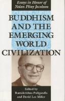 Cover of: Buddhism and the emerging world civilization: essays in honor of Nolan Pliny Jacobson