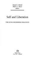 Cover of: Self and liberation: the Jung-Buddhism dialogue