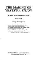 Cover of: The making of Yeats's A vision by George Mills Harper