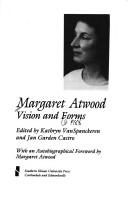Cover of: Margaret Atwood: Vision and Forms (Ad Feminam)