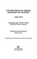 Letters from my friend, Teilhard de Chardin, 1948-1955 by Pierre Teilhard de Chardin