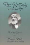 Cover of: The Unlikely Celebrity by Thomas H. Walz