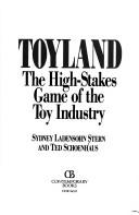 Cover of: Toyland: the high-stakes game of the toy industry