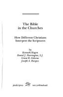 Cover of: The Bible in the Churches by Kenneth Hagen, Daniel J. Harrington, Grant R. Osborne, J. A. Burgess