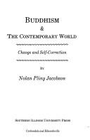 Cover of: Buddhism & the contemporary world: change and self-correction