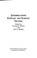 Cover of: Intersections: fantasy and science fiction