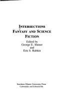 Front cover of Intersections by George E Slusser