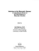 Cover of: Infections in the Rheumatic Diseases: A Comprehensive Review of Microbial Relations to Rheumatic Disorders (Order Code : 791164) by Luis Espinoza