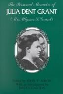 Cover of: The personal memoirs of Julia Dent Grant (Mrs. Ulysses S. Grant)
