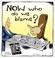 Cover of: NOW Who Do We Blame?