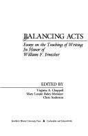 Cover of: Balancing Acts: Essays on the Teaching of Writing in Honor of William F. Irmscher