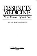 Cover of: Dissent in medicine by the New Medical Foundation.