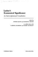 Cover of: Luther's ecumenical significance by edited by Peter Manns and Harding Meyer in collaboration with Carter Lindberg and Harry McSorley.