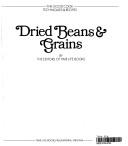 Cover of: Dried Beans & Grains (Good Cook, Technique & Recipes)