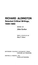 Cover of: Richard Aldington: Selected Critical Writing, 1928-1960 (Crosscurrents: modern critiques)