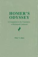 Homer's Odyssey by P. V. Jones, Peter V. Jones, Richmond Alexander Lattimore