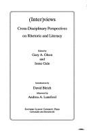 Cover of: (Inter)views: cross-disciplinary perspectives on rhetoric and literacy