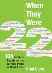 Cover of: When they were 22: 100 famous people at the turning point in their lives