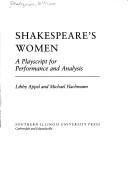 Cover of: Shakespeare's Women by William Shakespeare, Libby Appel, Michael Flachmann, Libby Appel, Michael Flachmann