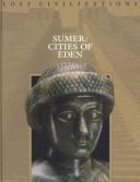 Cover of: Sumer:  Cities of Eden (Lost Civilizations) by Time-Life Books
