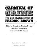 Cover of: Carnival of crime: the best mystery stories of Fredric Brown