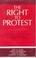 Cover of: The Right to protest