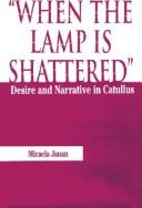Front cover of When the Lamp is Shattered by Michaela Janan