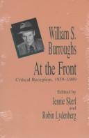 William S. Burroughs at the front by Jennie Skerl, Robin Lydenberg