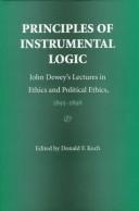 Cover of: Principles of instrumental logic by John Dewey