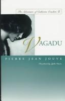 Cover of: Vagadu: The Adventure of Catherine Crachat: II (Adventure of Catherine Crachat/Pierre Jean Jouve, 2)