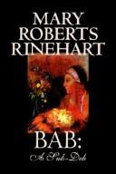 Cover of: Bab by Mary Roberts Rinehart, Mary Roberts Rinehart