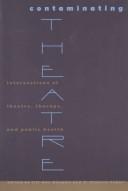 Cover of: Contaminating Theatre: Intersections of Theatre, Therapy, and Public Health (Psychosocial Issues)