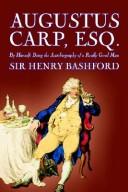 Cover of: Augustus Carp, Esq. by Sir Henry Howarth Bashford