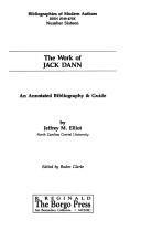 Cover of: The Work of Jack Dann by Jeffrey M. Elliot, Jeffrey M. Elliot