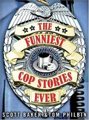 Cover of: The Funniest Cop Stories Ever by Tom Philbin, Scott Baker